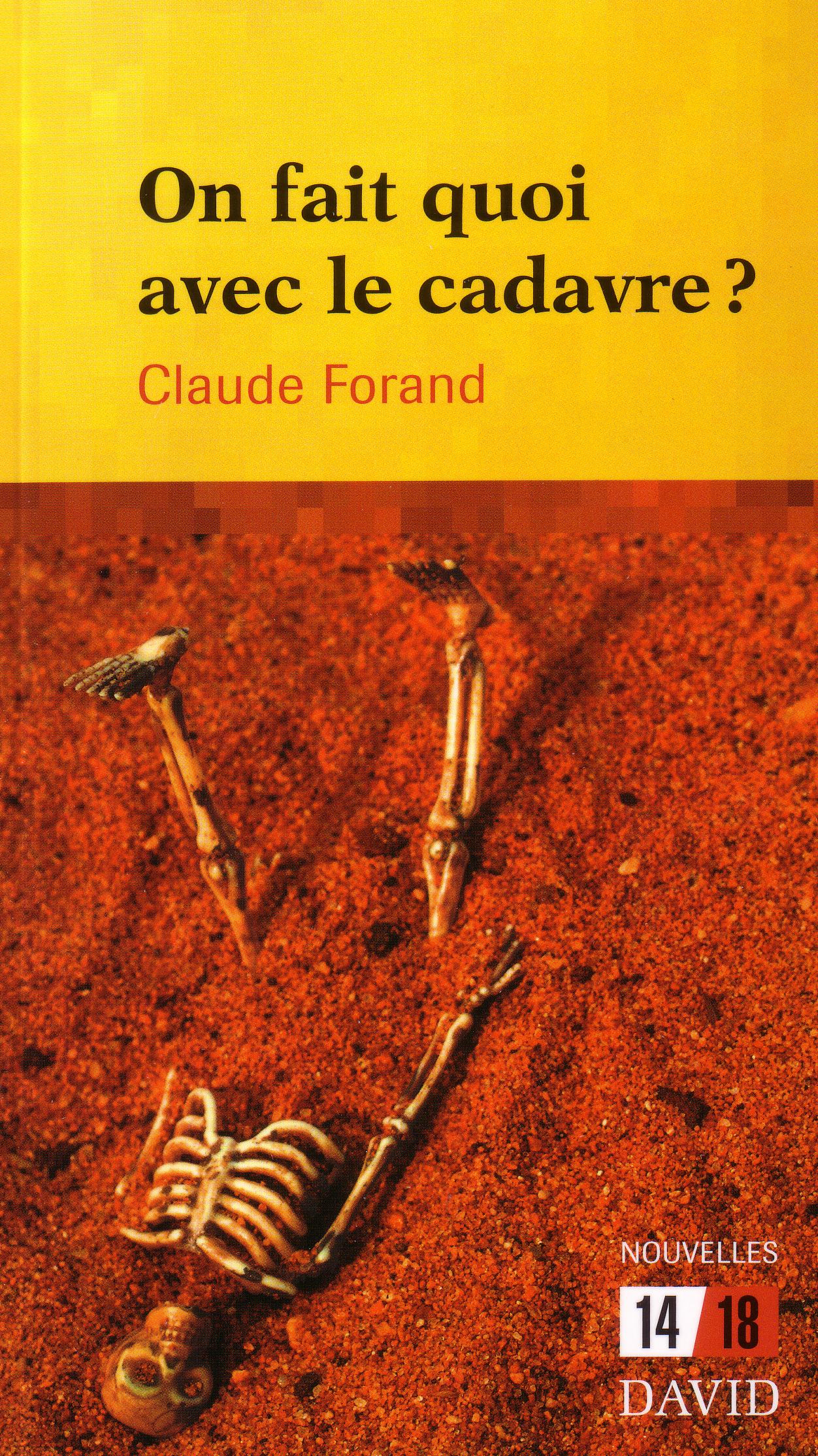 On fait quoi avec le cadavre